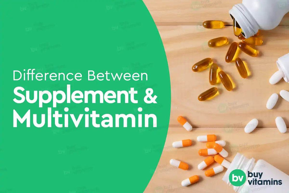 Difference Between Supplement And Multivitamins - Buy Vitamins